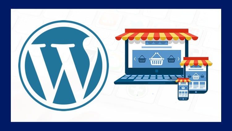 Cómo Crear una Tienda Online con WordPress Desde Cero 2022