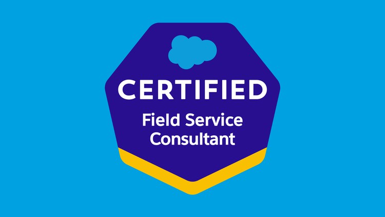 Salesforce Certified Field Service Consultant Practice Exam