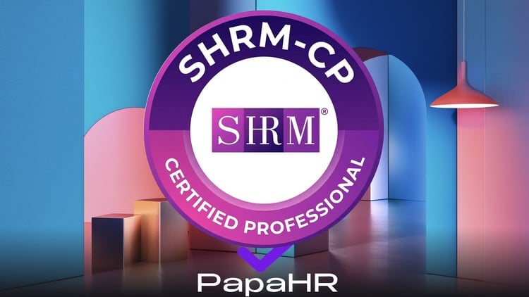 SHRM-CP Exam Prep: Certified Professional HR Course [EN]